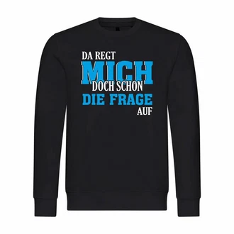 deinshirt Kapuzenpullover Herren Da regt mich schon die Frage auf Mit Print Motiv