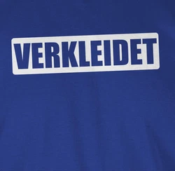 Shirtracer T-Shirt Verkleidet Faschingskostüm Lustig I Kostüm Verkleidet Karneval Ironie Karneval & Fasching Blau/Lila/Dunkelblau