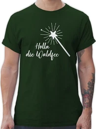 T-Shirt Holla die Waldfee Kostm Lustige Sprche Witziger Spruch Karneval Wald Statement