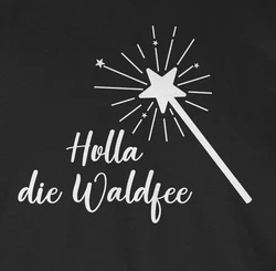 Shirtracer T-Shirt Holla die Waldfee Kostüm Lustige Sprüche Gelb/Silber/Weiß/Lila/Braun