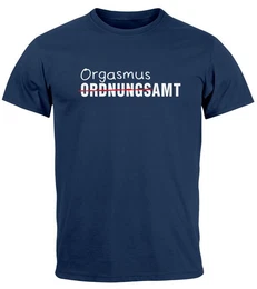 Print-Shirt Herren T-Shirt Aufdruck Ordnungsamt Orgasmusamt Witz Wortspiel mit Print