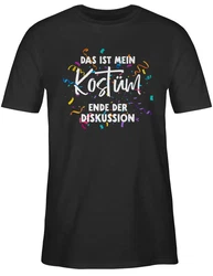 Shirtracer T-Shirt Das ist mein Kostüm Ende der Diskussion Rot/Braun/Silber/Lila/Schwarz/Gold/Gelb/Mischfarben