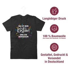 Shirtracer T-Shirt Das ist mein Kostüm Ende der Diskussion Rot/Braun/Silber/Lila/Schwarz/Gold/Gelb/Mischfarben