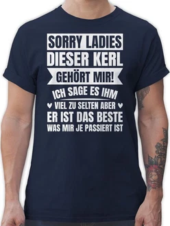 Shirtracer T-Shirt Sorry Ladies! Dieser Kerl gehört mir