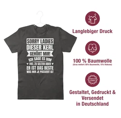 Shirtracer T-Shirt Sorry Ladies! Dieser Kerl gehört mir 
