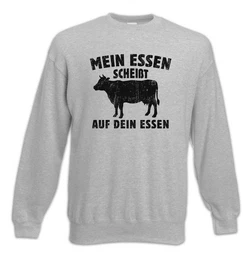 Sweatshirt Mein Essen Sweatshirt No Body Building Not Vegan Fleisch Kraftsport (1-tlg) Masse Rind Spa Fun