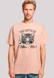 T-Shirt Ktzchen You Gotta Be Kitten Me! Premium Qualitt