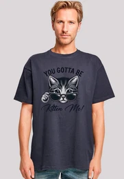 T-Shirt Ktzchen You Gotta Be Kitten Me! Premium Qualitt