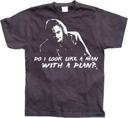 T-Shirt Do I Look Like A Man With A Plan T-Shirt